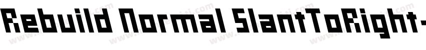 Rebuild Normal SlantToRight字体转换